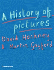 Buy A History Of Pictures : From The Cave To The Computer Screen