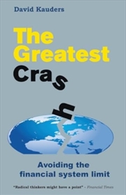 Buy The Greatest Crash : Avoiding The Financial System Limit