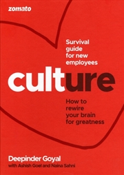 Buy Culture At Zomato : How To Rewire Your Brain For Greatness