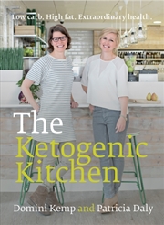 Buy The Ketogenic Kitchen : Low Carb. High Fat. Extraordinary Health
