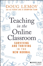 Buy Teaching In The Online Classroom : Surviving And Thriving In The New Normal