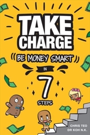 Buy Take Charge : Be Money Smart In 7 Steps