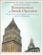 Buy Reminiscences Of A Stock Operator : With New Commentary And Insights On The Life And Times Of Jesse