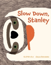 Buy Slow Down, Stanley