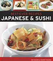 Buy Best Ever Recipes: Japanese & Sushi