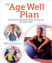 Buy The Age Well Plan : Achieve Health And Vitality At Any Age