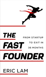 Buy The Fast Founder : From Startup To Exit In 36 Months