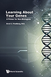 Buy Learning About Your Genes: A Primer For Non-Biologists