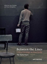 Buy Between The Lines : Critical Writings On Sean Scully – The Early Years
