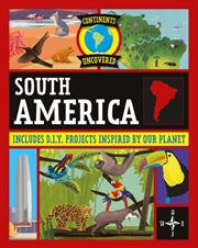 Buy Continents Uncovered: South America