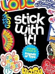 Buy Stick With It! : A Friends Of Type Sticker Book