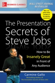 Buy The Presentation Secrets Of Steve Jobs: How To Be Insanely Great In Front Of Any Audience