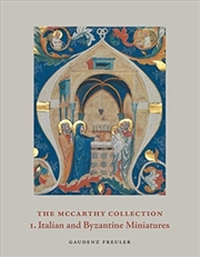 Buy The Mccarthy Collection, Volume I : Italian And Byzantine Miniatures
