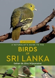 Buy A Naturalist's Guide To The Birds Of Sri Lanka (3rd Edition)