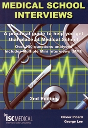 Buy Medical School Interviews: A Practical Guide To Help You Get That Place At Medical School - Over 150