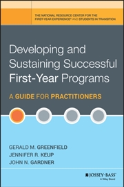 Buy Developing And Sustaining Successful First-Year Programs : A Guide For Practitioners