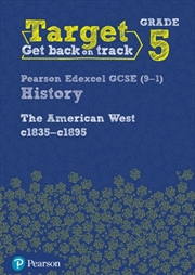Buy Target Grade 5 Edexcel Gcse (9-1) History The American West, C1835–C1895 Intervention Workbook