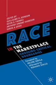 Buy Race In The Marketplace : Crossing Critical Boundaries