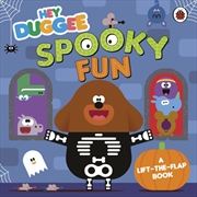 Buy Hey Duggee: Spooky Fun : A Lift-The-Flap Book