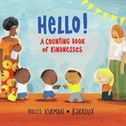 Buy Hello! : A Counting Book Of Kindnesses