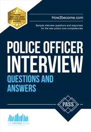 Buy Police Officer Interview Questions And Answers: Sample Interview Questions And Responses To The New