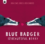 Buy Blue Badger And The Beautiful Berry : Volume 3