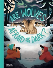 Buy Are Wolves Afraid Of The Dark?