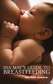 Buy Ina May's Guide To Breastfeeding