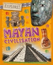 Buy Explore!: Mayan Civilisation