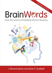 Buy Brain Words : How The Science Of Reading Informs Teaching