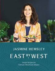 Buy East By West : Simple Recipes For Ultimate Mind-Body Balance