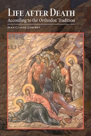 Buy Life After Death According To The Orthodox Tradition