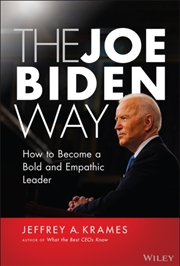 Buy The Joe Biden Way : How To Become A Bold And Empathic Leader