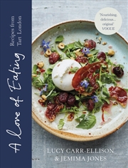 Buy A Love Of Eating : Recipes From Tart London