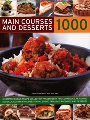 Buy 1000 Main Courses & Desserts : A Complete Set Of Two Volumes Containing 500 Delicious Main Courses T