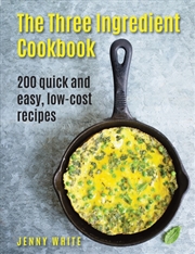 Buy Three Ingredient Cookbook