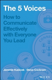 Buy The 5 Voices : How To Communicate Effectively With Everyone You Lead