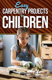 Buy Easy Carpentry Projects For Children