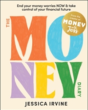 Buy The Money Diary : End Your Money Worries Now And Take Control Of Your Financial Future