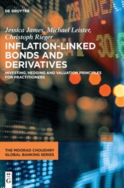 Buy Inflation-Linked Bonds And Derivatives : Investing, Hedging And Valuation Principles For Practitione