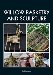 Buy Willow Basketry And Sculpture