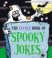 Buy The Little Book Of Spooky Jokes