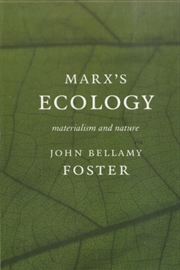 Buy Marx's Ecology : Materialism And Nature