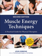 Buy Muscle Energy Techniques : A Practical Guide For Physical Therapists