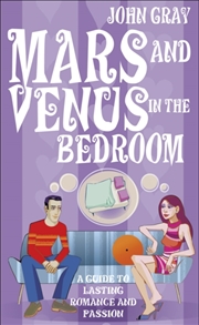 Buy Mars And Venus In The Bedroom : A Guide To Lasting Romance And Passion