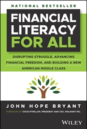 Buy Financial Literacy For All : Disrupting Struggle, Advancing Financial Freedom, And Building A New Am