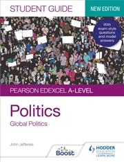 Buy Pearson Edexcel A-Level Politics Student Guide 4: Global Politics Second Edition
