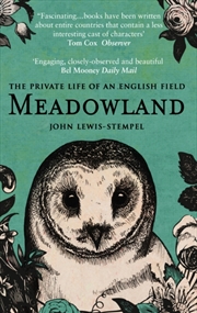 Buy Meadowland : The Private Life Of An English Field
