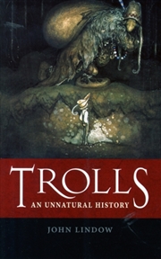Buy Trolls : An Unnatural History