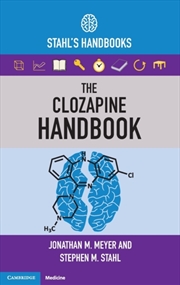 Buy The Clozapine Handbook : Stahl's Handbooks